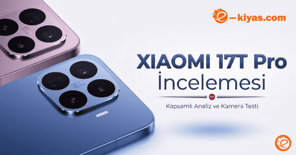 Xiaomi 17T Pro İncelemesi :